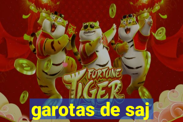 garotas de saj